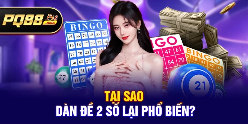 Dàn Đề 2 Số - Khám Phá Chi Tiết Và Cách Đăng Ký Tại pq88